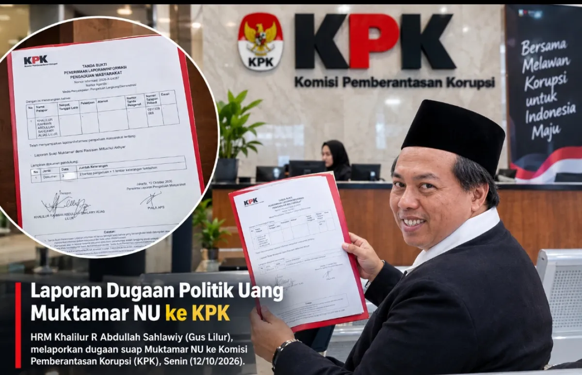 Gus Lilur Laporkan Dugaan Suap Muktamar NU ke KPK, Sebut Nama Nusron Wahid dan Gus Ipul